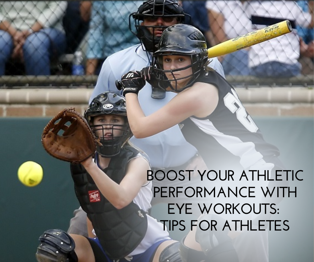 Boost Your Athletic Performance with Eye Workouts